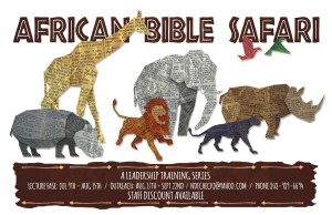 African Bible Safari July 8-Aug 15th + Outreach